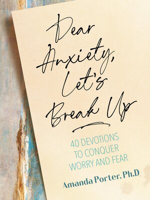 cover image of Dear Anxiety, Let's Break Up